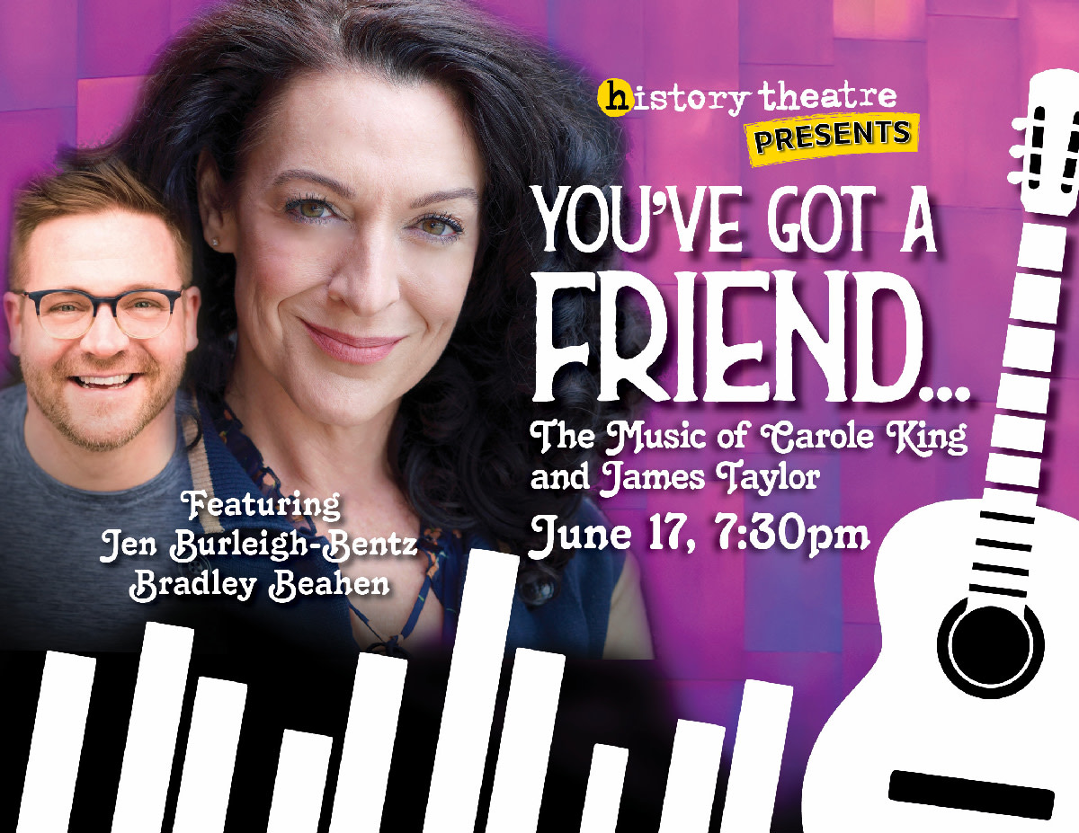 You've Got A Friend...The Music of Carole King and James Taylor