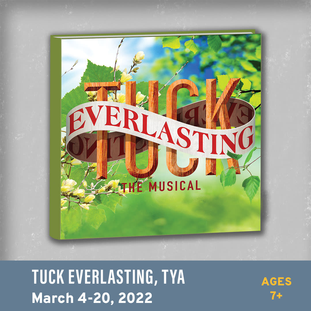 TUCK EVERLASTING, TYA