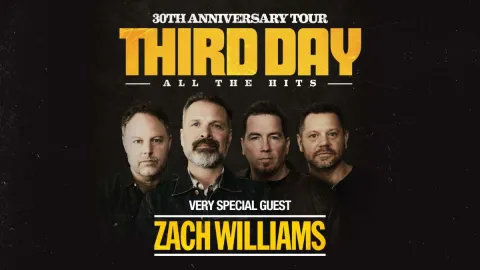 Third Day & Zach Williams - 30th Anniversary Reunion Tour